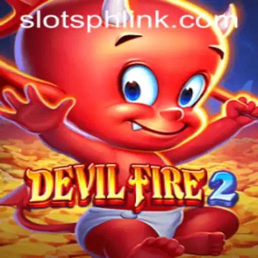 Discover the Thrilling World of DevilFire2: The Ultimate Slotsph Experience