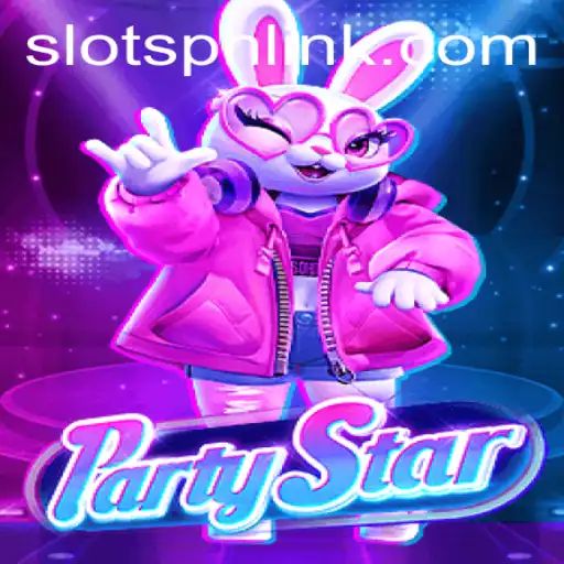 Explore the Exciting World of PartyStar Slots: Dive into Fun and Fortune