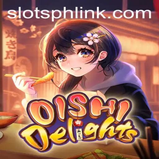 Dive into the World of OishiDelights: A Thrilling Slotsph Adventure